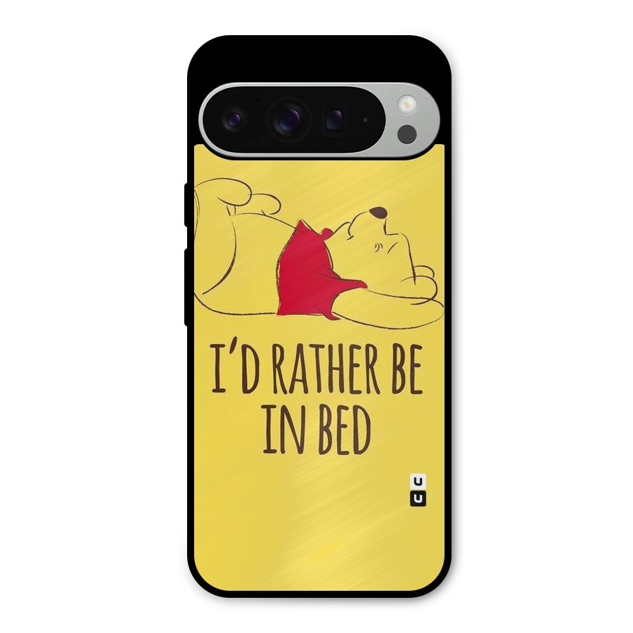 Rather Be In Bed Metal Back Case for Google Pixel 9 Pro XL