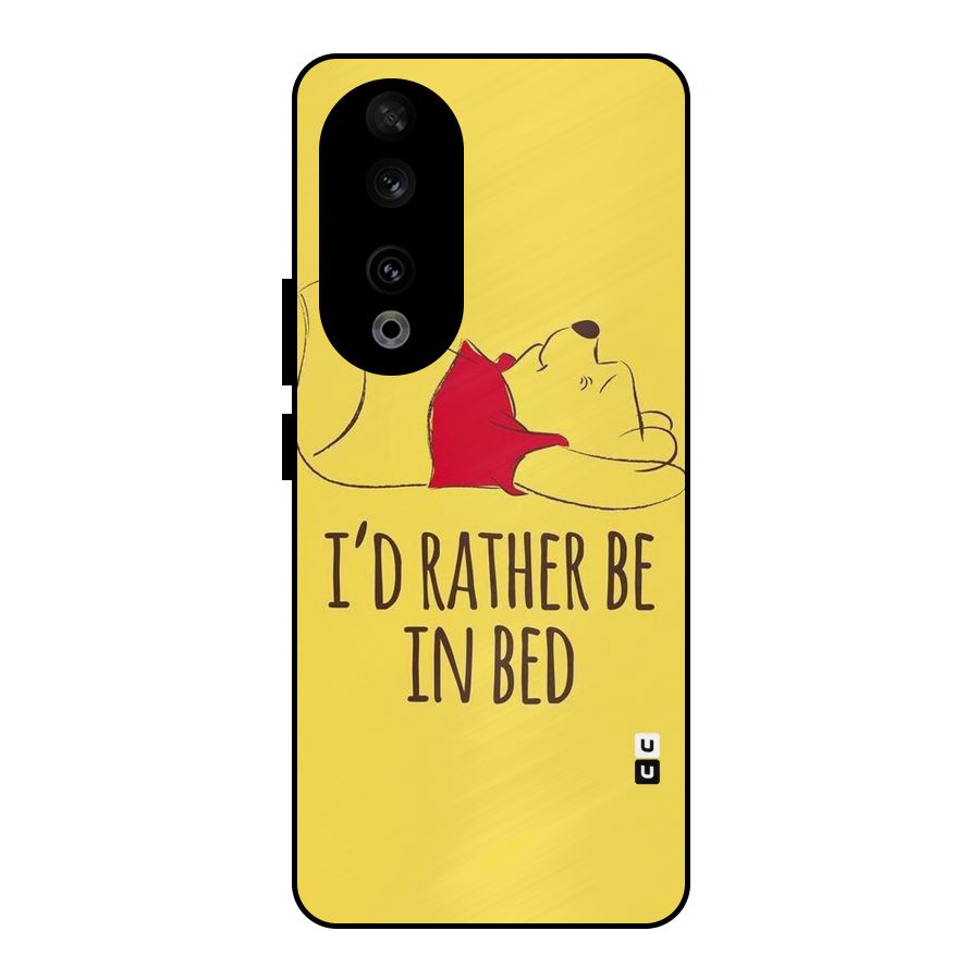 Rather Be In Bed Metal Back Case for Honor 90