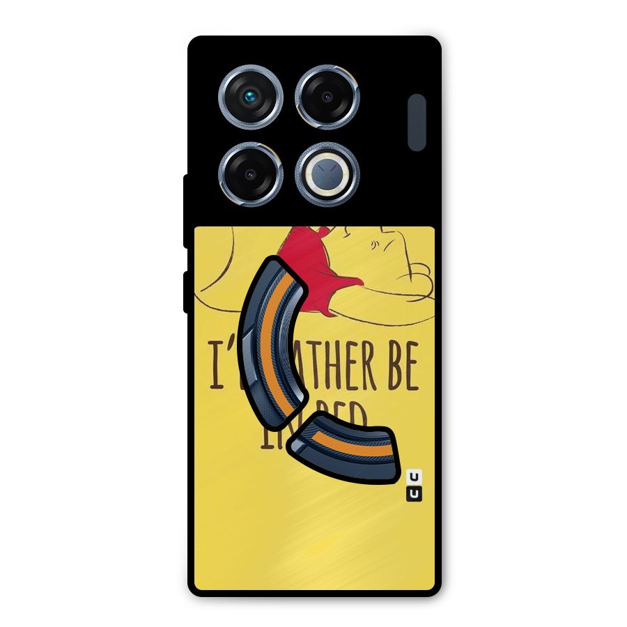 Rather Be In Bed Metal Back Case for Infinix GT 20 Pro