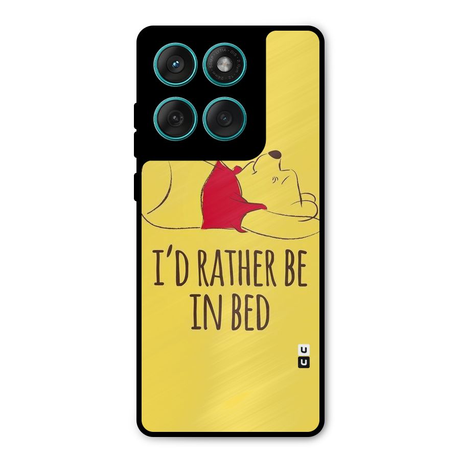 Rather Be In Bed Metal Back Case for Motorola Edge 60