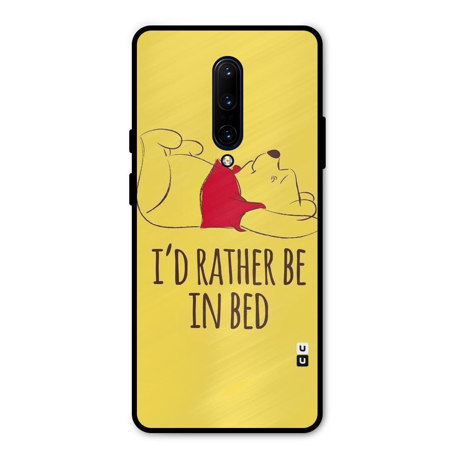 Rather Be In Bed Metal Back Case for OnePlus 7 Pro