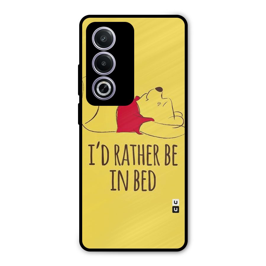Rather Be In Bed Metal Back Case for Oppo A3 Pro