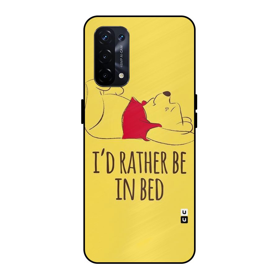 Rather Be In Bed Metal Back Case for Oppo A74 5G
