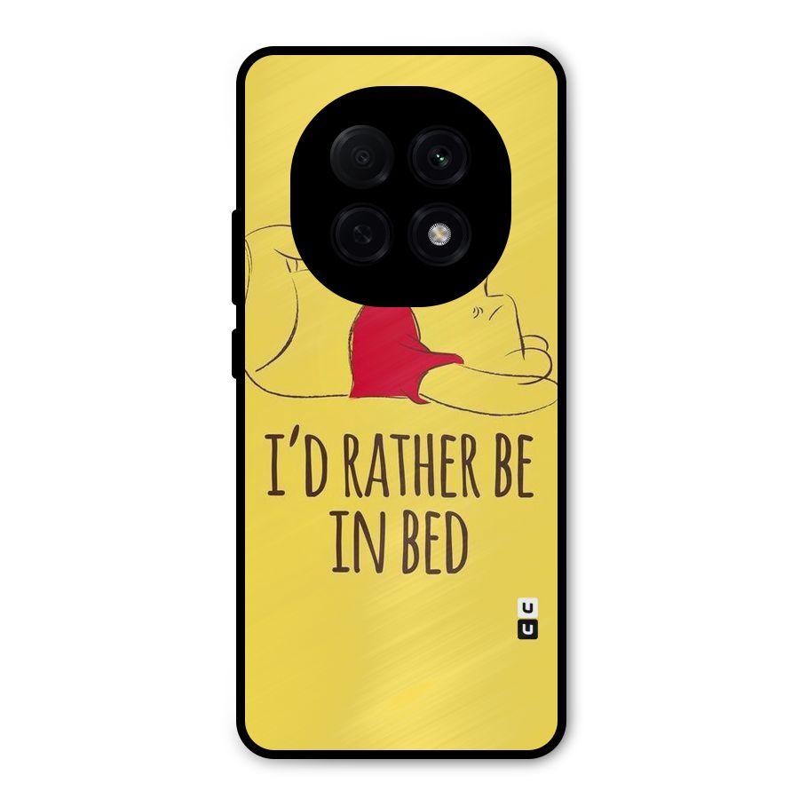 Rather Be In Bed Metal Back Case for Oppo F29 Pro