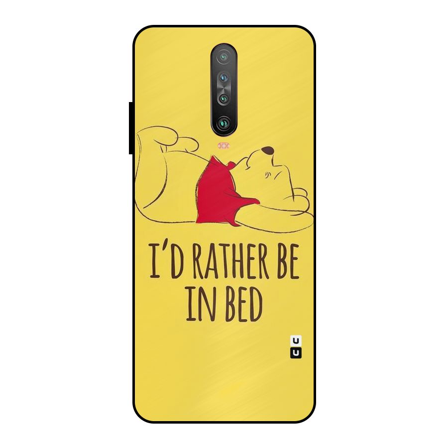 Rather Be In Bed Metal Back Case for Poco X2