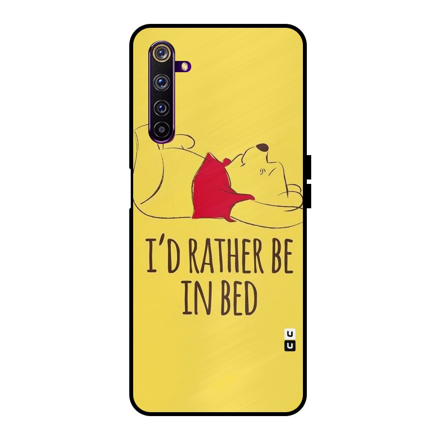 Rather Be In Bed Metal Back Case for Realme 6 Pro