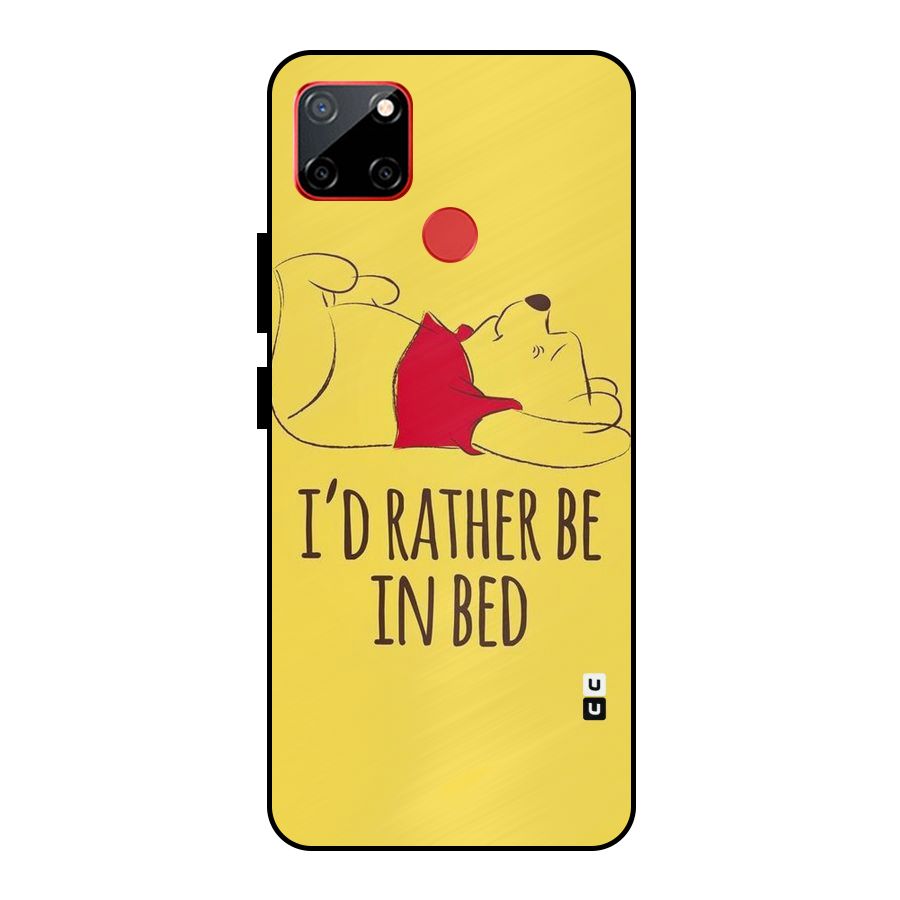 Rather Be In Bed Metal Back Case for Realme C12
