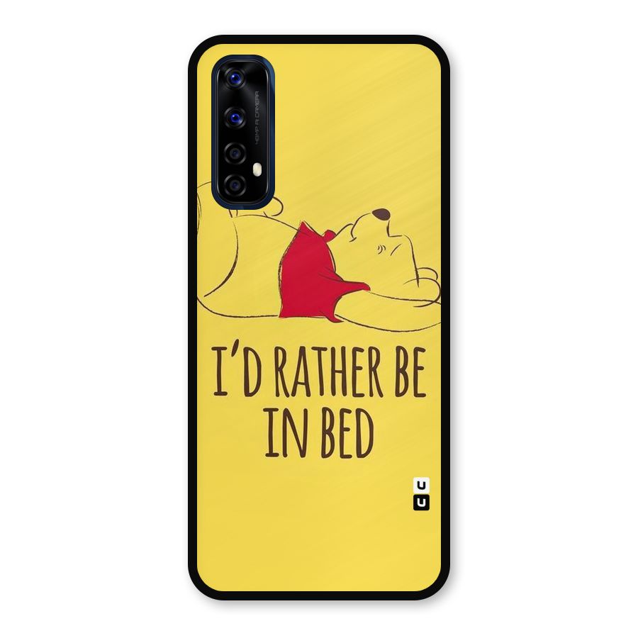 Rather Be In Bed Metal Back Case for Realme Narzo 20 Pro