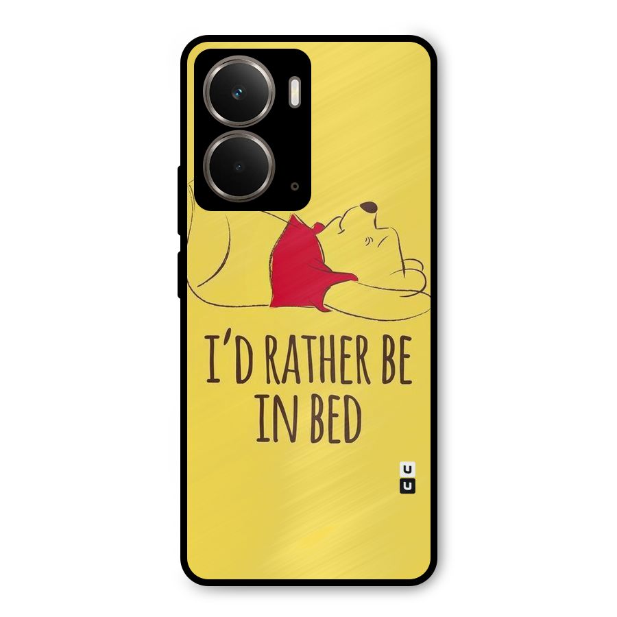 Rather Be In Bed Metal Back Case for Realme P3