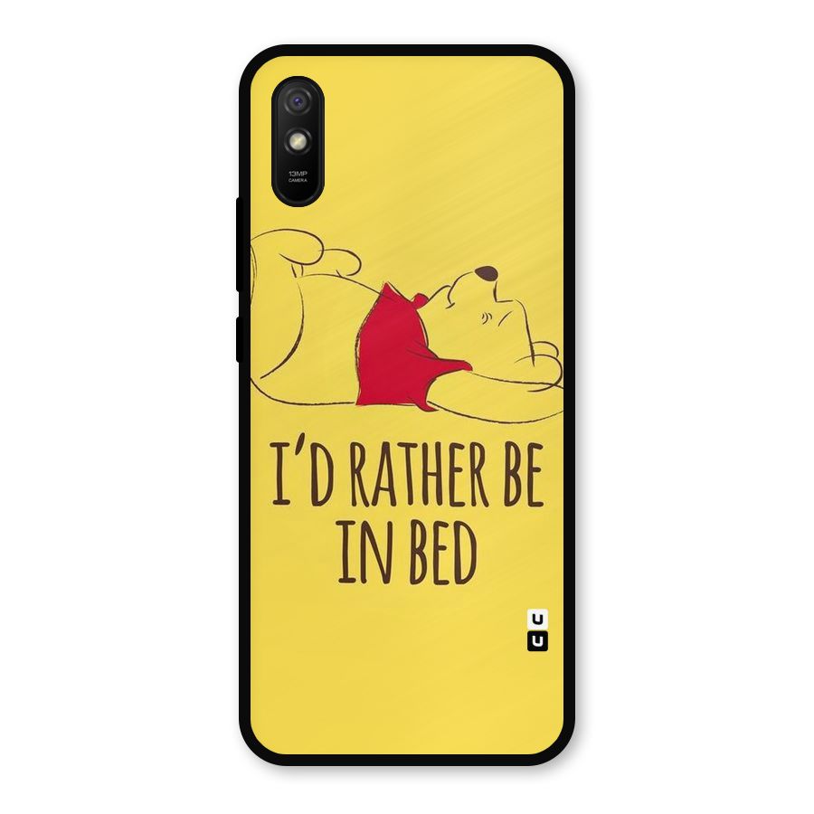 Rather Be In Bed Metal Back Case for Redmi 9i