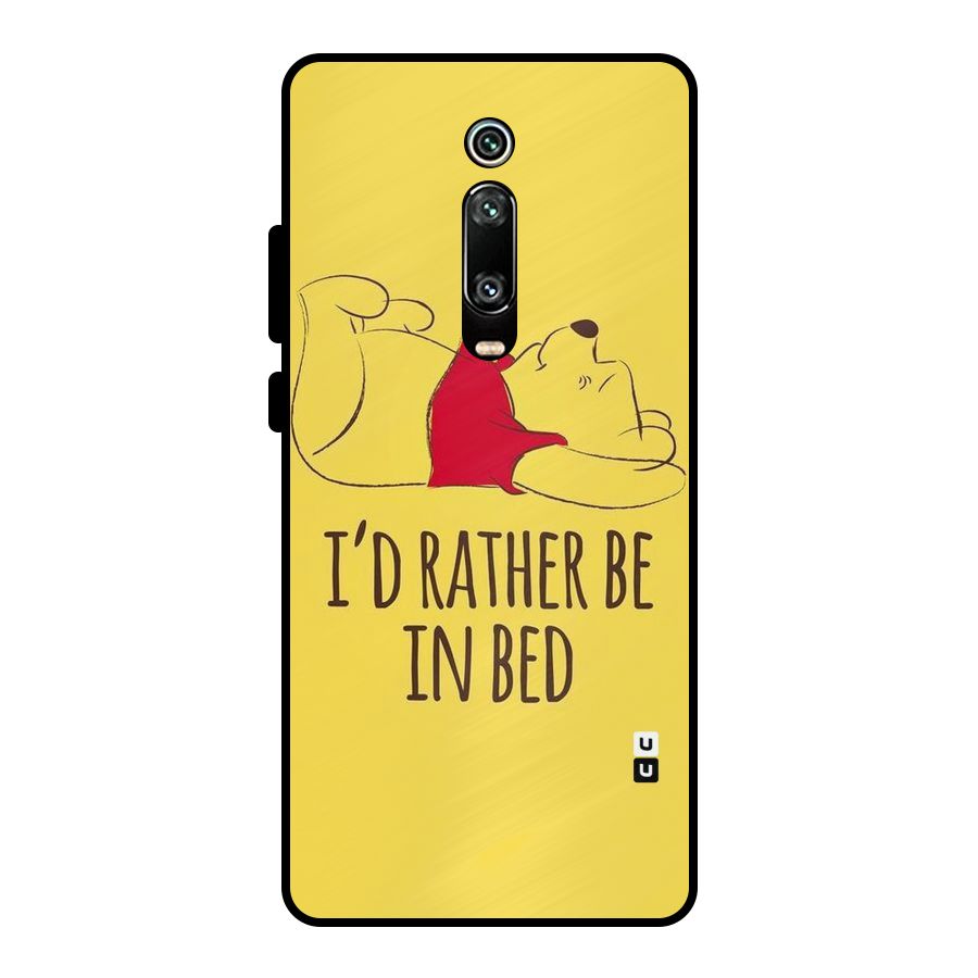 Rather Be In Bed Metal Back Case for Redmi K20