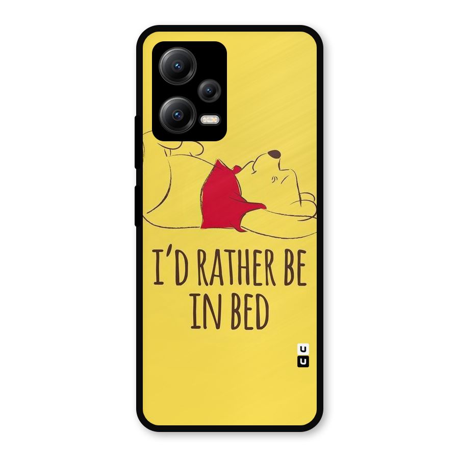 Rather Be In Bed Metal Back Case for Redmi Note 12 5G
