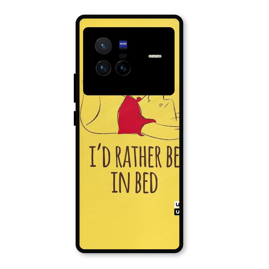Rather Be In Bed Metal Back Case for Vivo X80