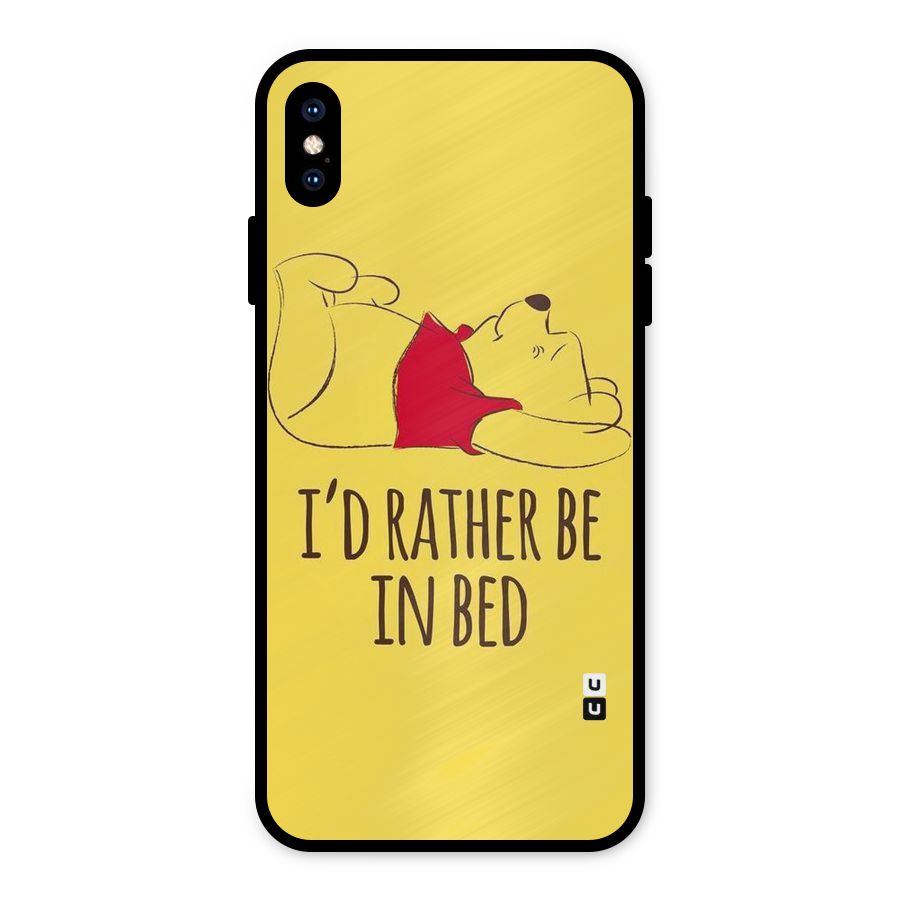 Rather Be In Bed Metal Back Case for iPhone XS Max