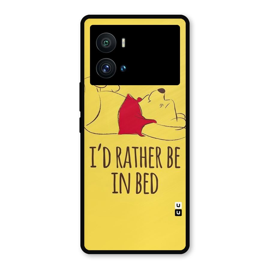 Rather Be In Bed Metal Back Case for iQOO 9 Pro