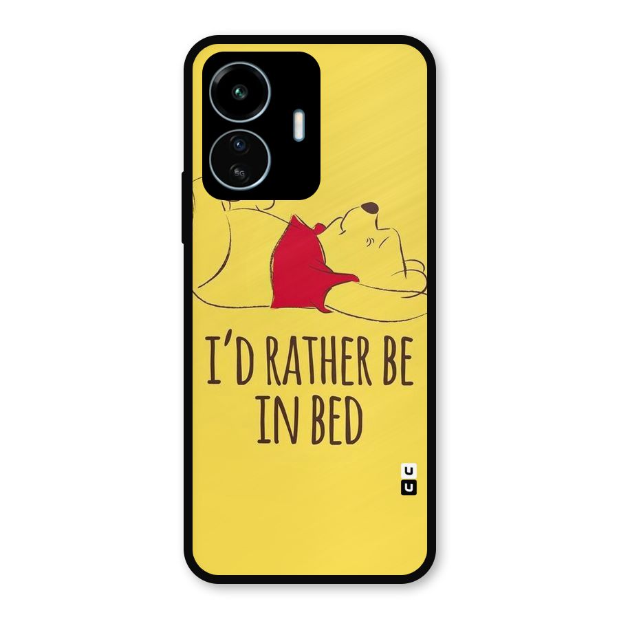 Rather Be In Bed Metal Back Case for vivo iQOO Z6 Lite 5G