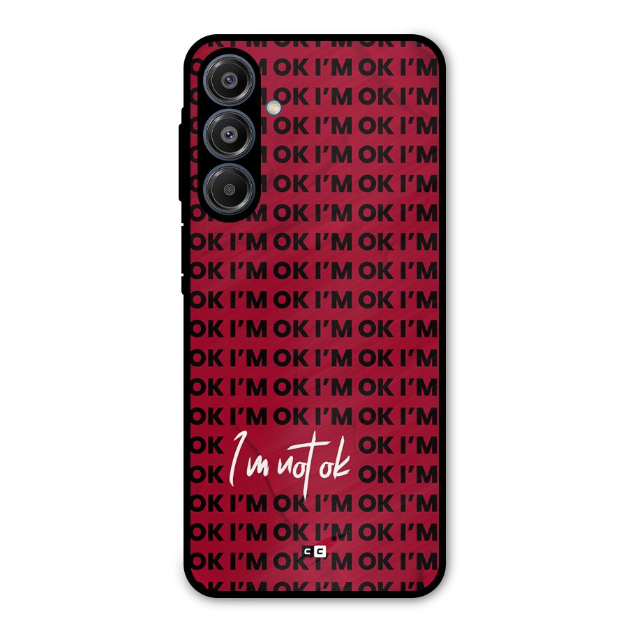 Really Not Ok Metal Back Case for Galaxy A16 5G