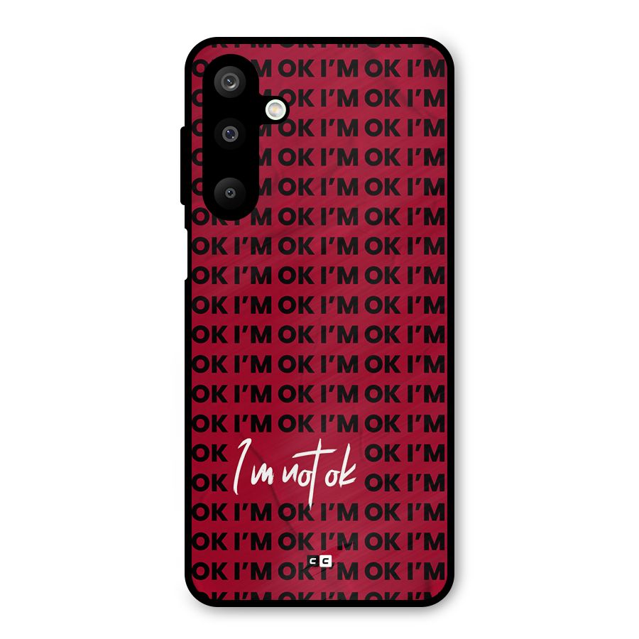 Really Not Ok Metal Back Case for Galaxy M16
