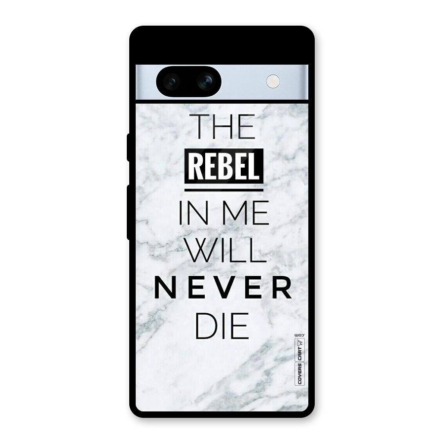 Rebel Will Not Die Glass Back Case for Google Pixel 7a