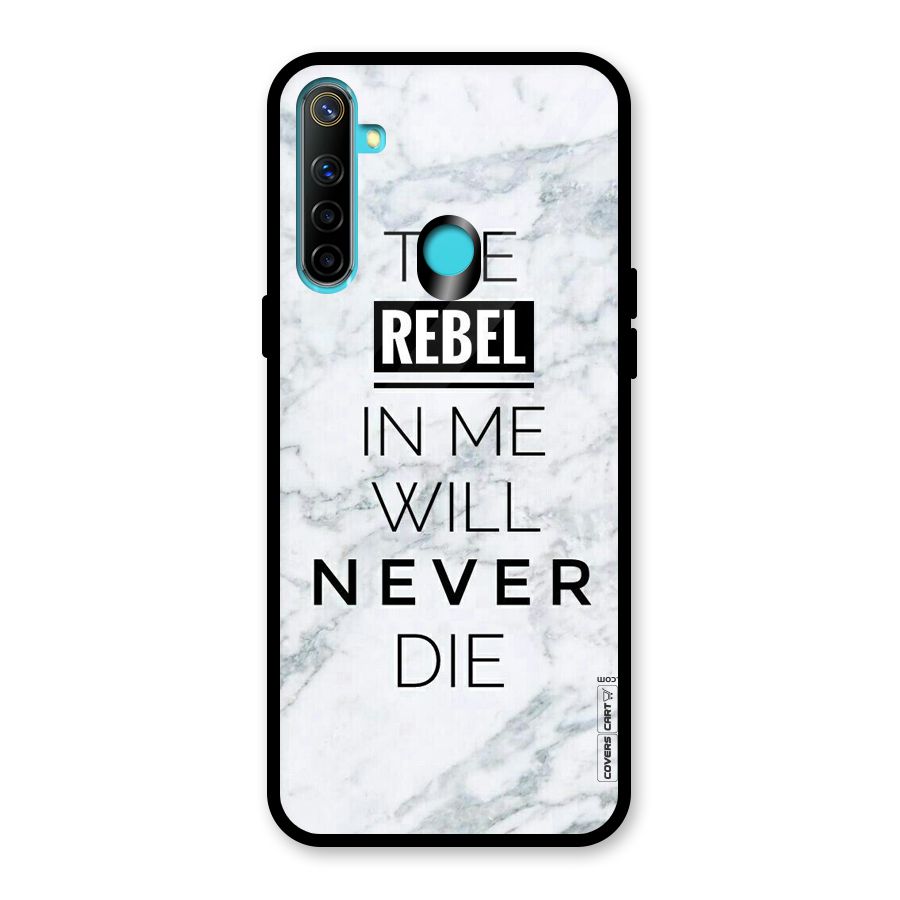 Rebel Will Not Die Glass Back Case for Realme 5i