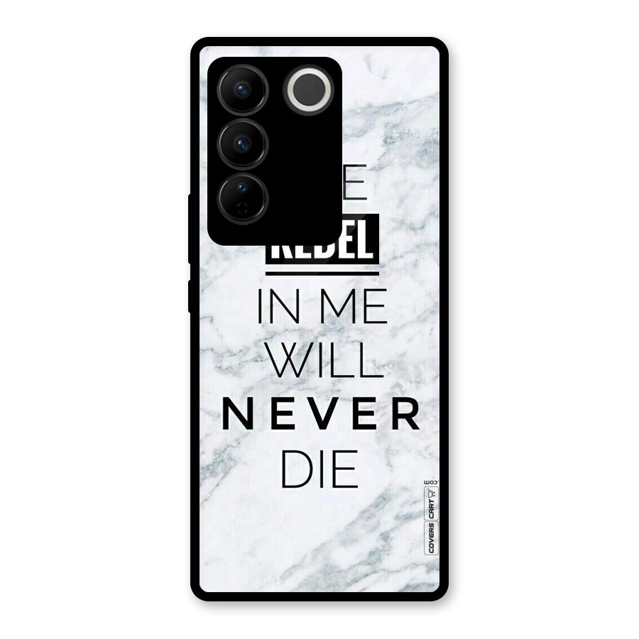 Rebel Will Not Die Glass Back Case for Vivo V27