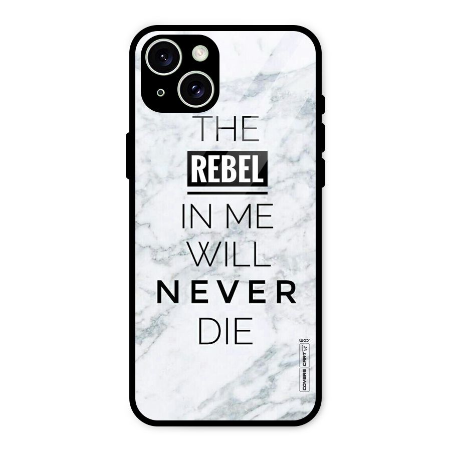Rebel Will Not Die Glass Back Case for iPhone 15 Plus