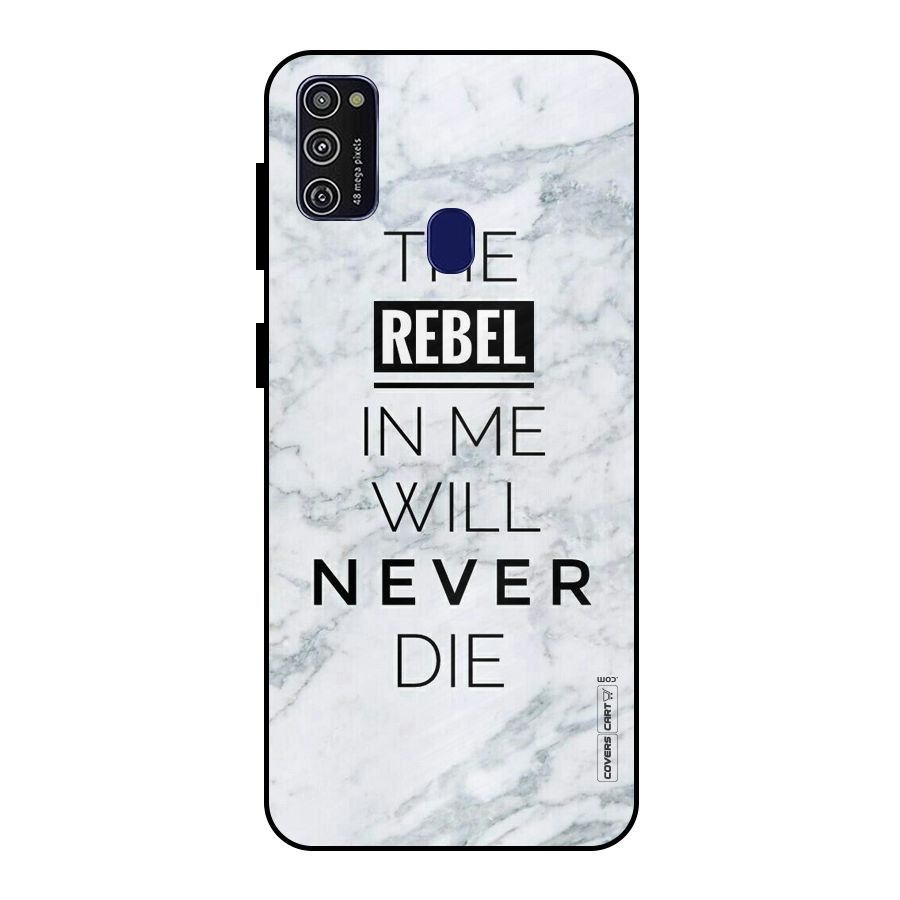 Rebel Will Not Die Metal Back Case for Galaxy M21