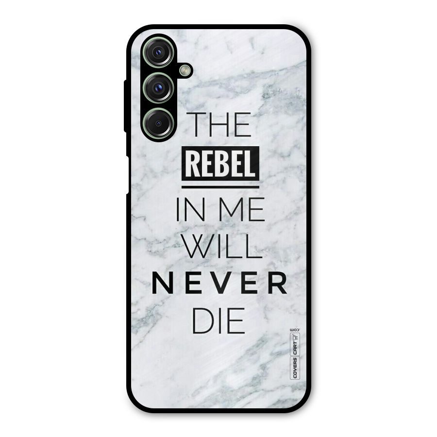 Rebel Will Not Die Metal Back Case for Galaxy M34