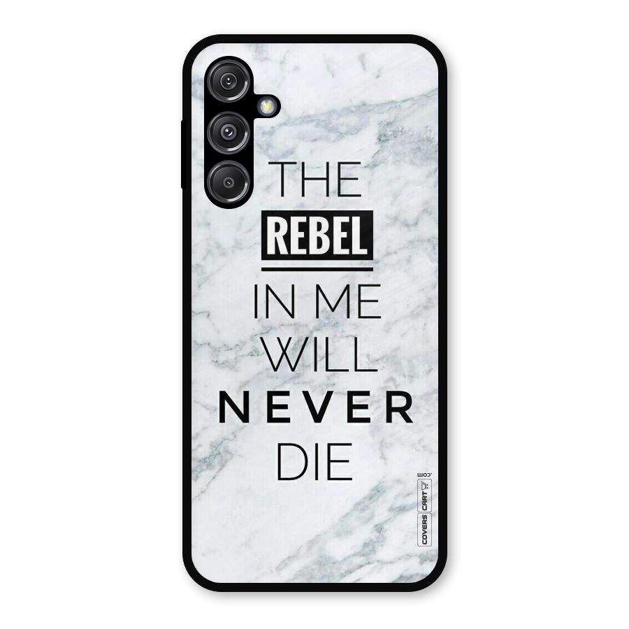 Rebel Will Not Die Metal Back Case for Galaxy M34 5G