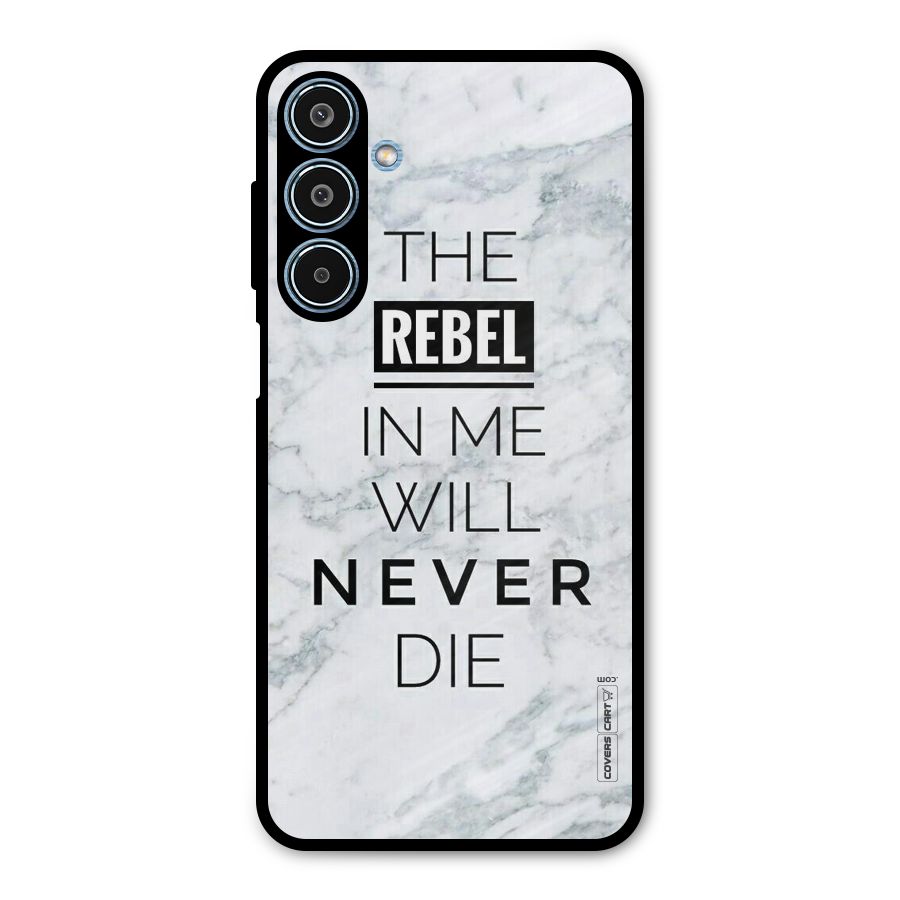Rebel Will Not Die Metal Back Case for Galaxy M35