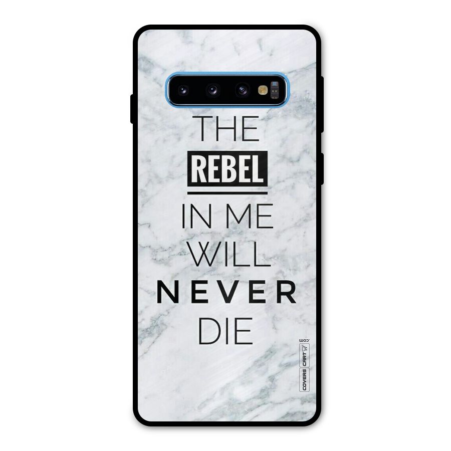 Rebel Will Not Die Metal Back Case for Galaxy S10
