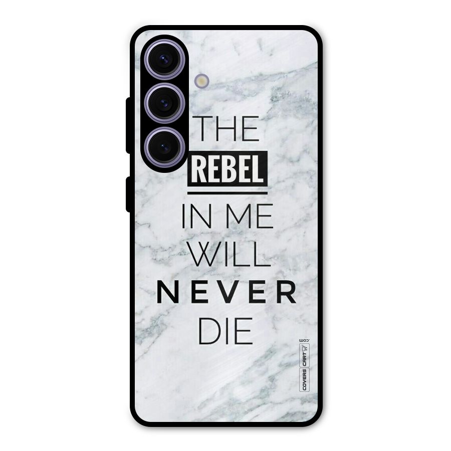 Rebel Will Not Die Metal Back Case for Galaxy S24