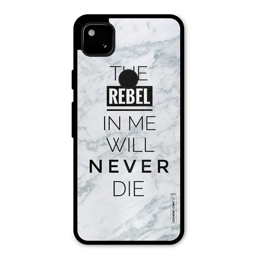 Rebel Will Not Die Metal Back Case for Google Pixel 4a
