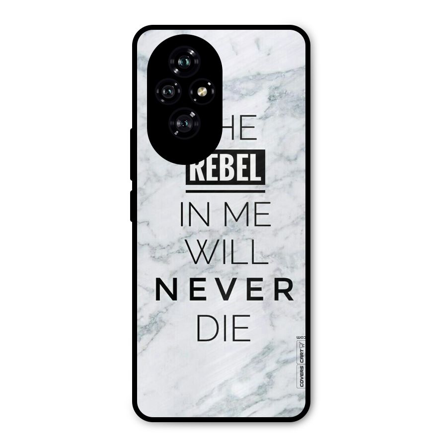 Rebel Will Not Die Metal Back Case for Honor 200