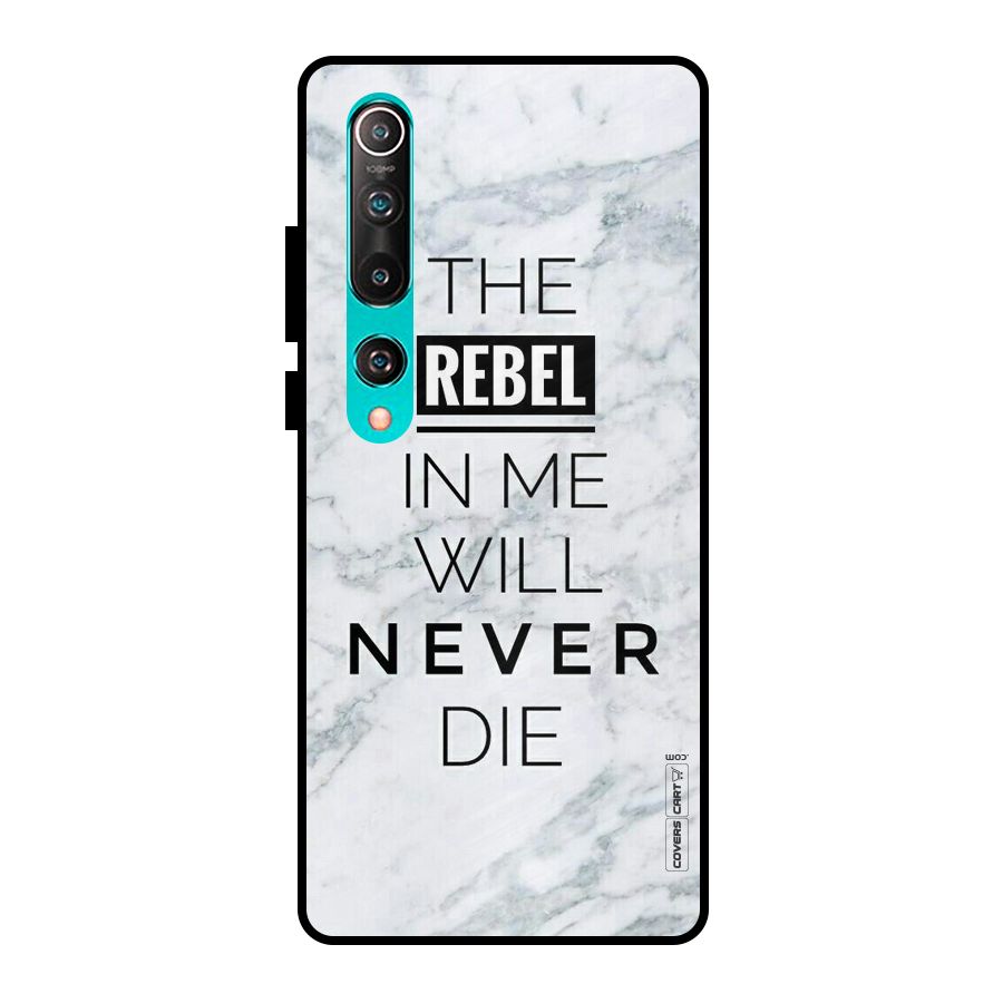 Rebel Will Not Die Metal Back Case for Mi 10