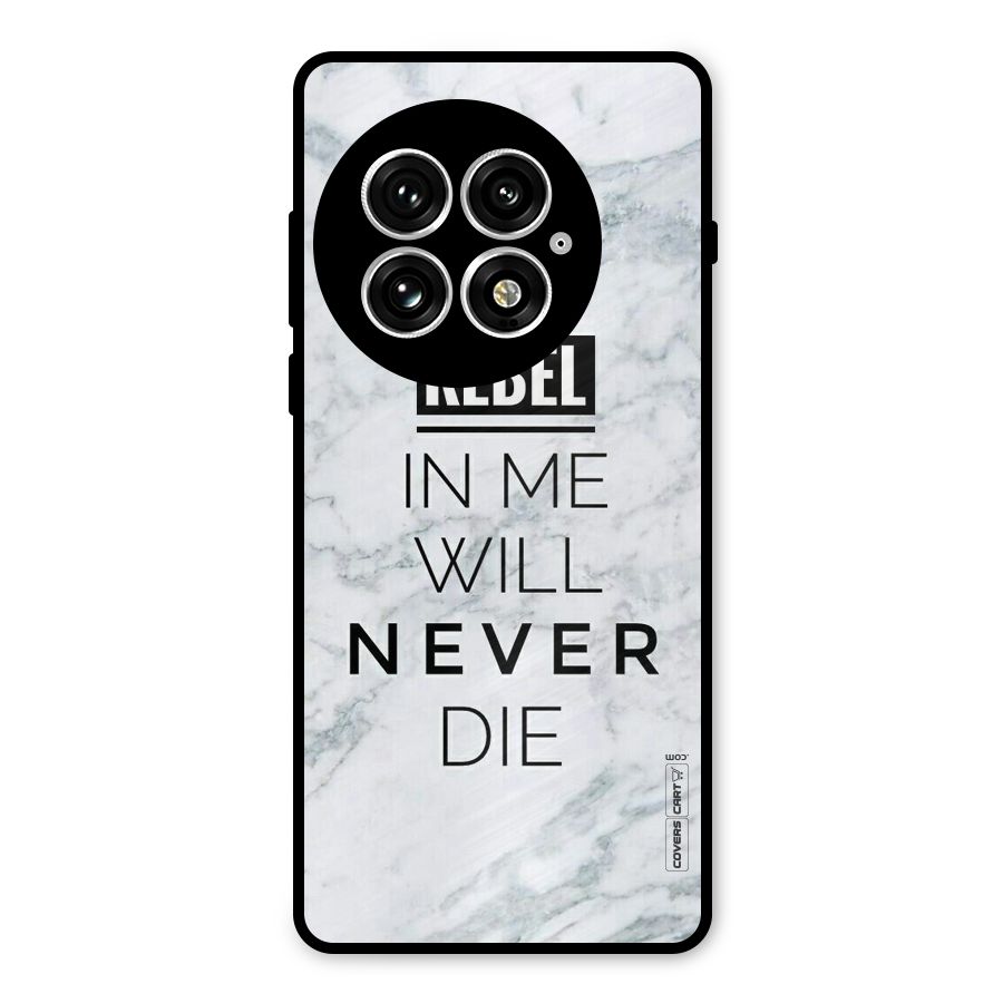 Rebel Will Not Die Metal Back Case for OnePlus 13
