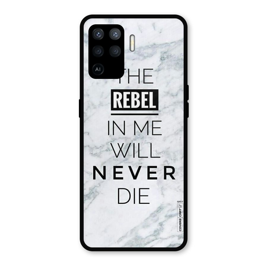Rebel Will Not Die Metal Back Case for Oppo F19 Pro