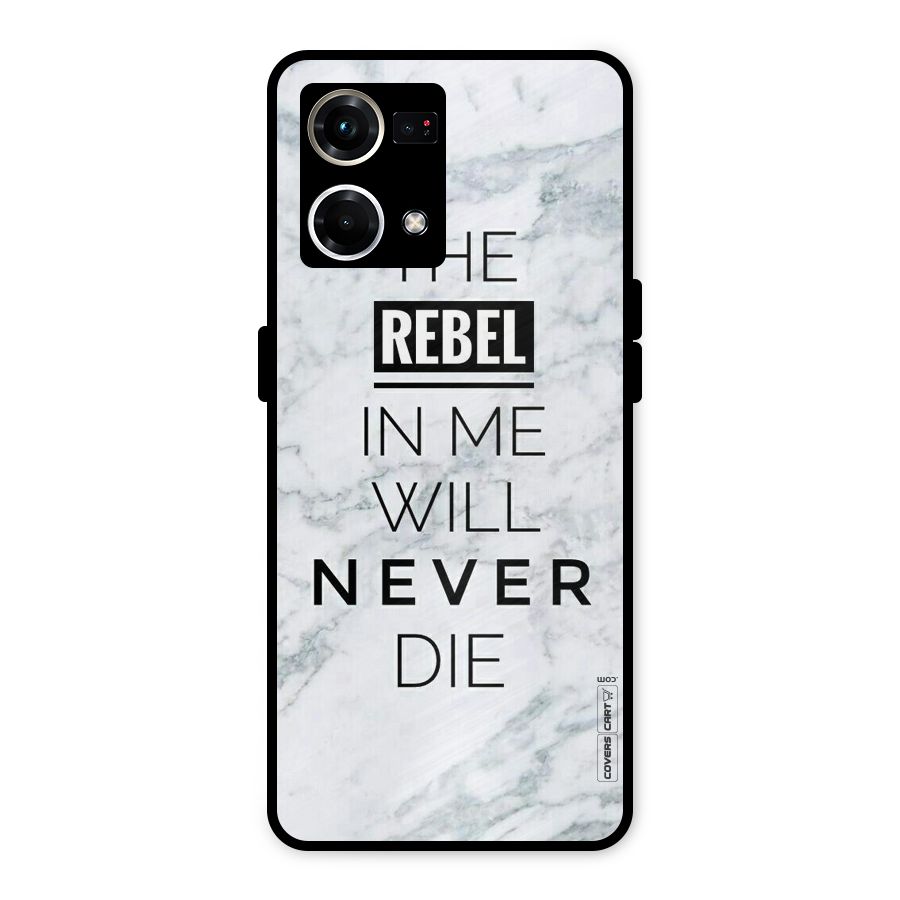 Rebel Will Not Die Metal Back Case for Oppo F21 Pro 4G