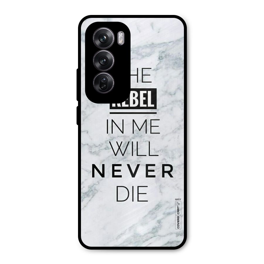 Rebel Will Not Die Metal Back Case for Oppo Reno12 Pro