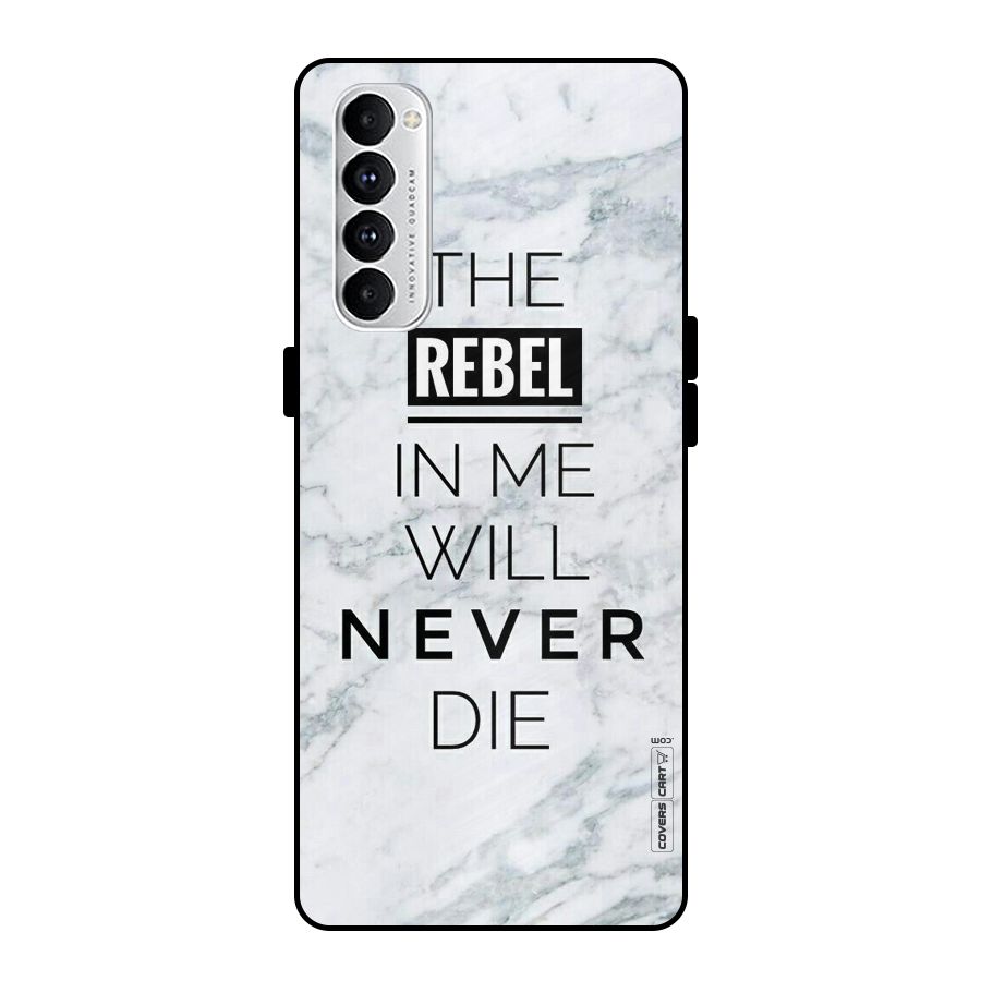 Rebel Will Not Die Metal Back Case for Oppo Reno4 Pro
