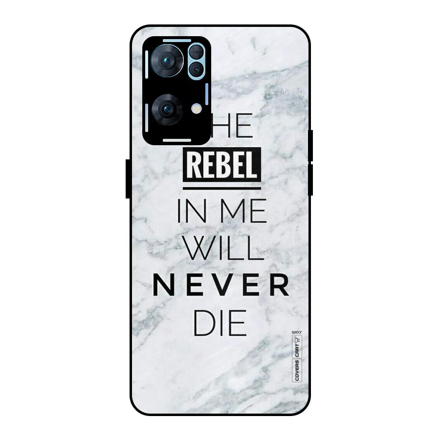 Rebel Will Not Die Metal Back Case for Oppo Reno7 Pro 5G