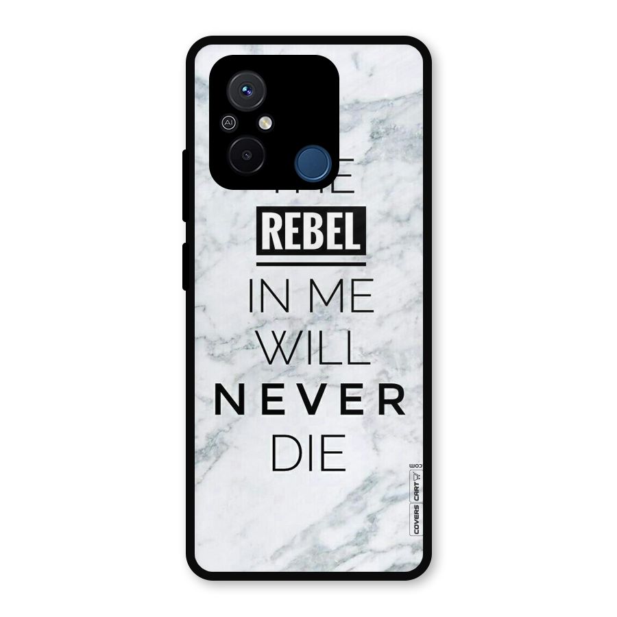 Rebel Will Not Die Metal Back Case for Poco C55