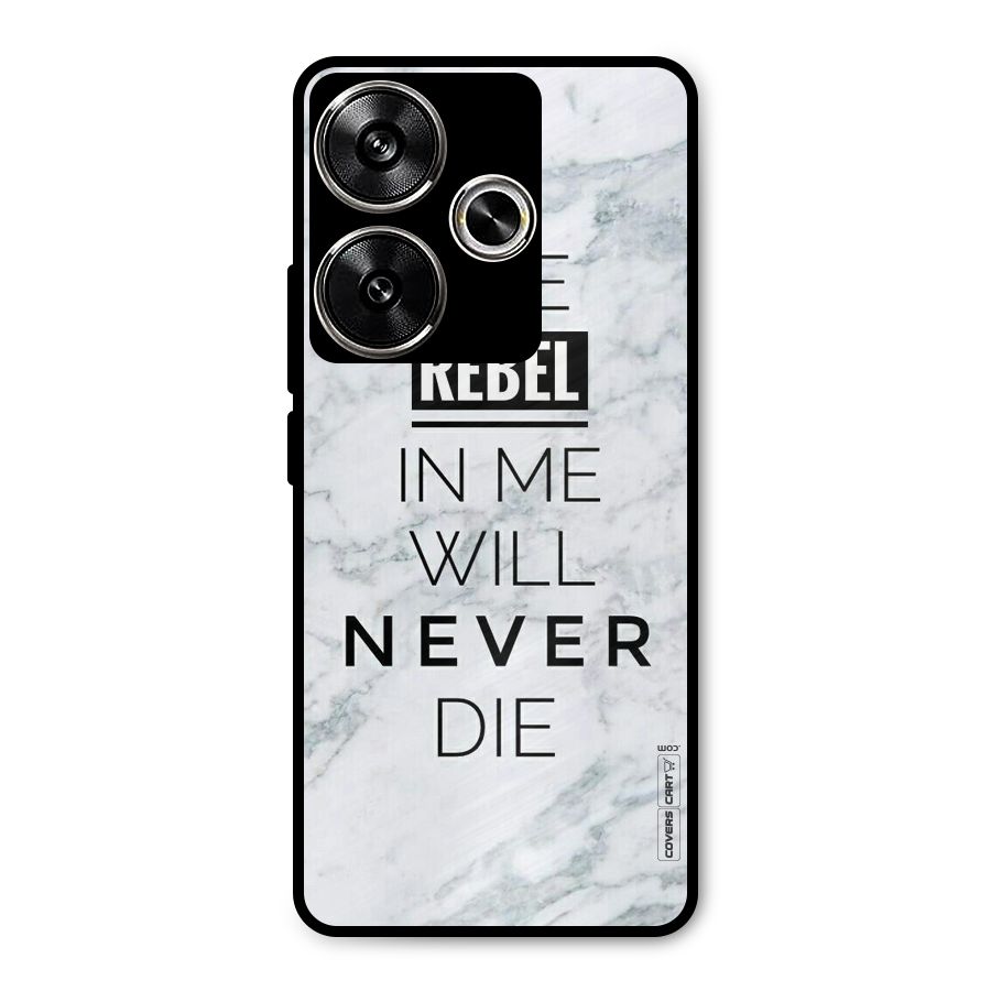 Rebel Will Not Die Metal Back Case for Poco F6