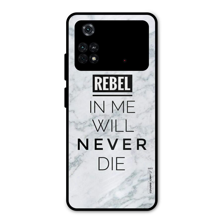 Rebel Will Not Die Metal Back Case for Poco M4 Pro 4G