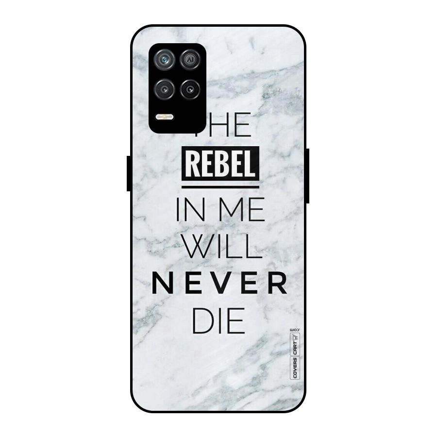 Rebel Will Not Die Metal Back Case for Realme 8 5G