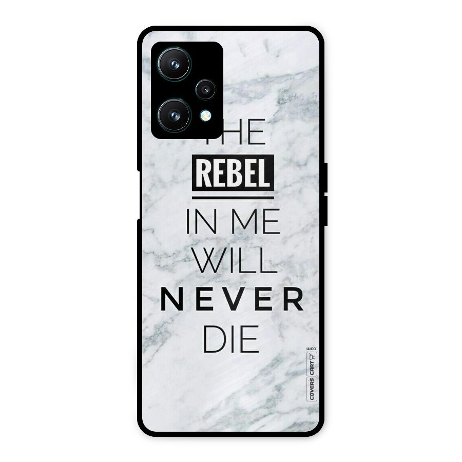 Rebel Will Not Die Metal Back Case for Realme 9 Pro 5G