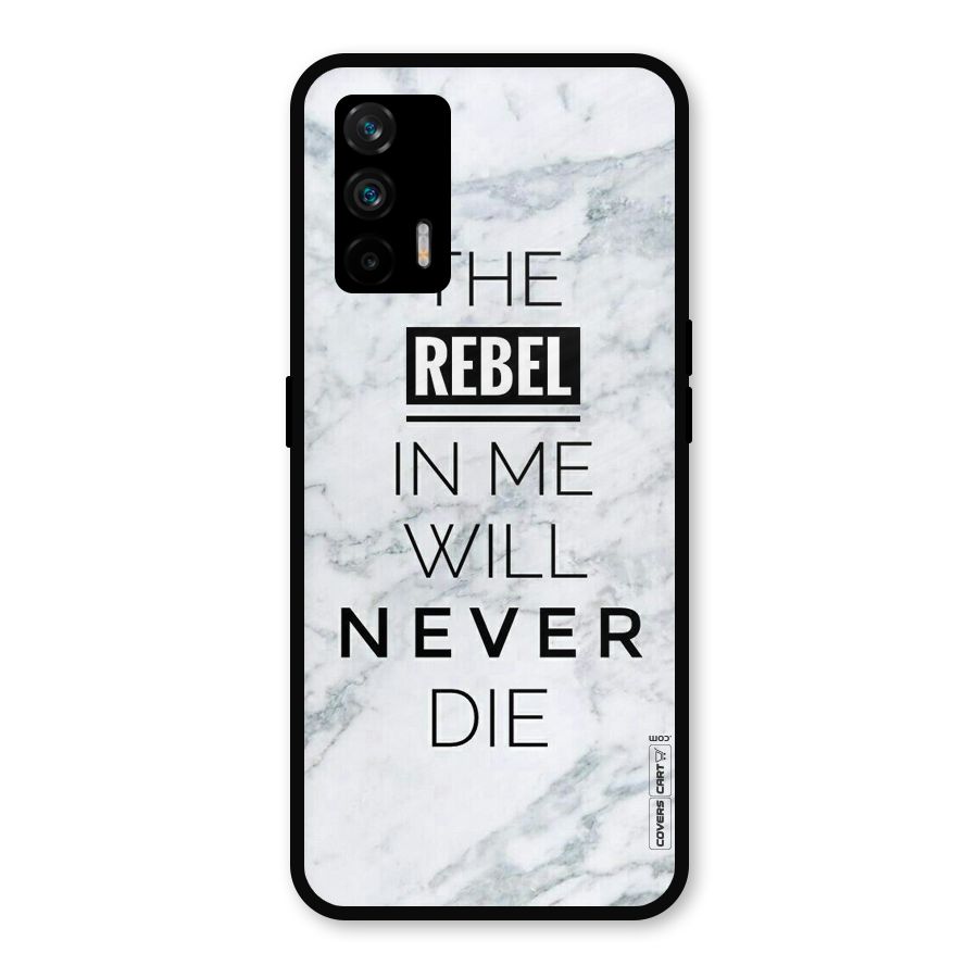 Rebel Will Not Die Metal Back Case for Realme GT 5G
