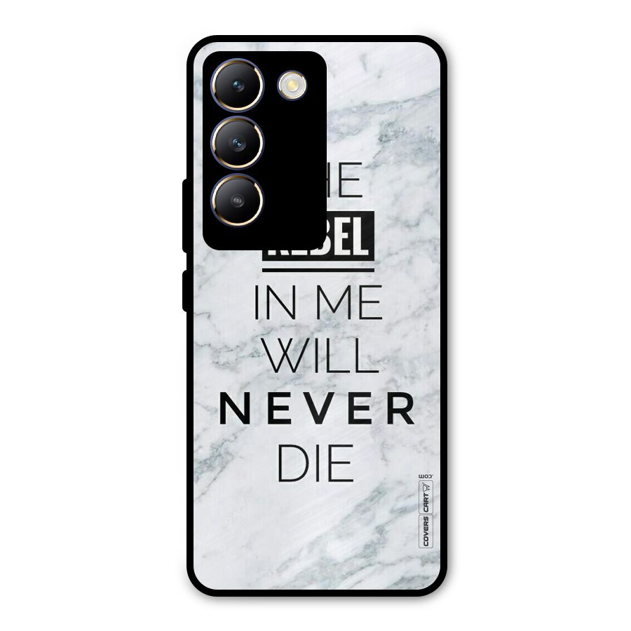 Rebel Will Not Die Metal Back Case for Vivo T3 5G