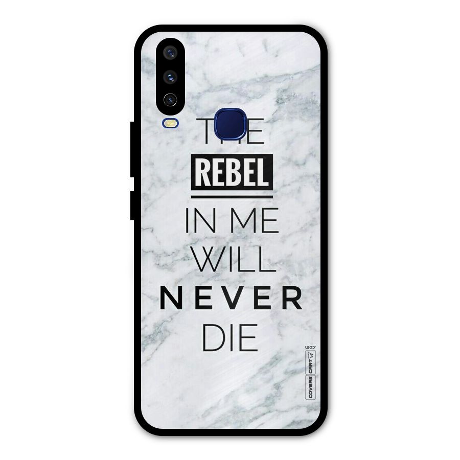 Rebel Will Not Die Metal Back Case for Vivo V17