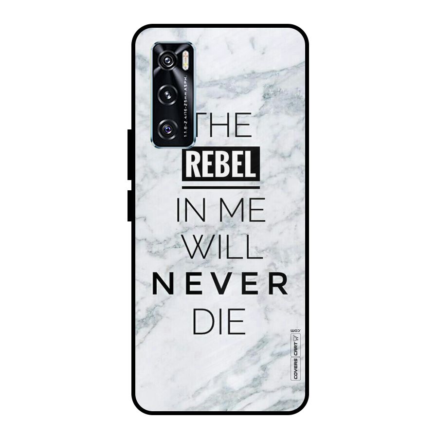 Rebel Will Not Die Metal Back Case for Vivo V20 SE